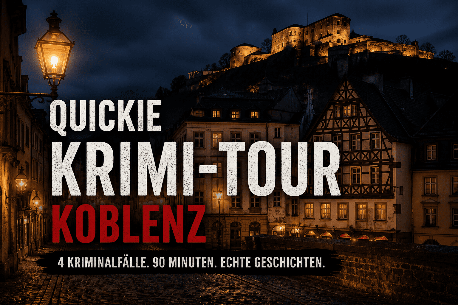 Quickie Krimi-Tour Koblenz